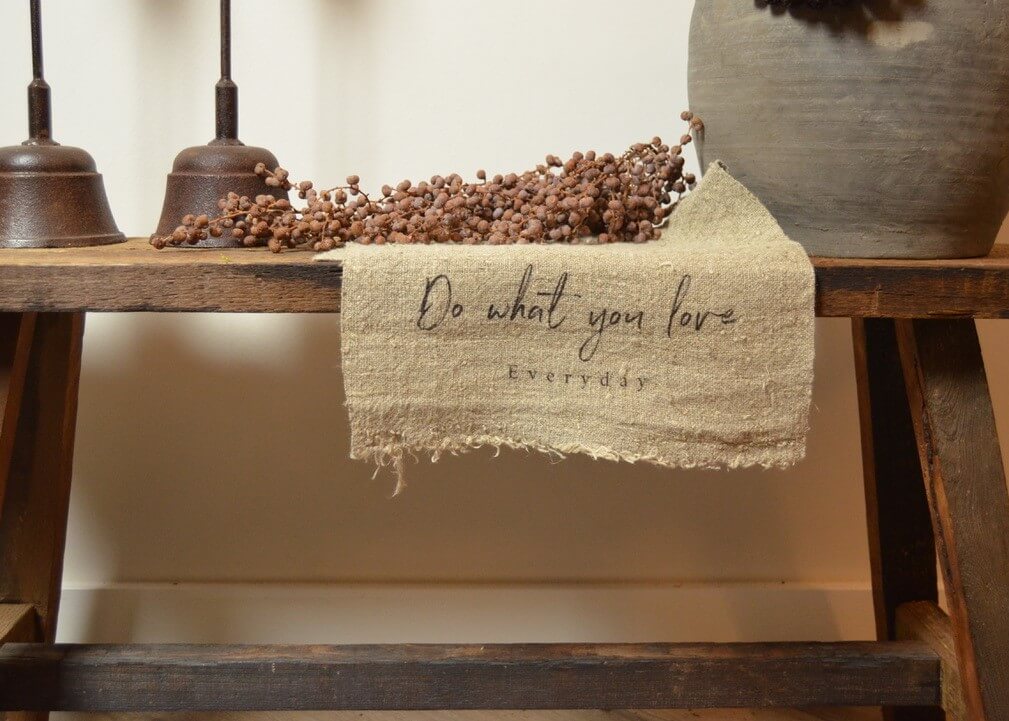 Shabby linnen doek small Do what you Love 30x45